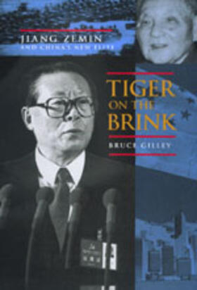 Gilley |  Tiger on The Brink - Jiang Zemin & China&#8242;s New Elite | Buch |  Sack Fachmedien