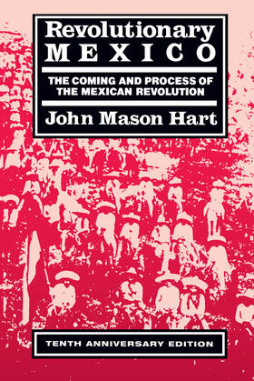 Hart |  Revolutionary Mexico - The Coming & Process of the Mexican Revolution | Buch |  Sack Fachmedien