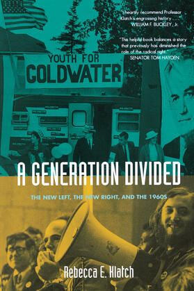 Klatch |  A Generation Divided - The New Left, The New Right & the 1960s | Buch |  Sack Fachmedien