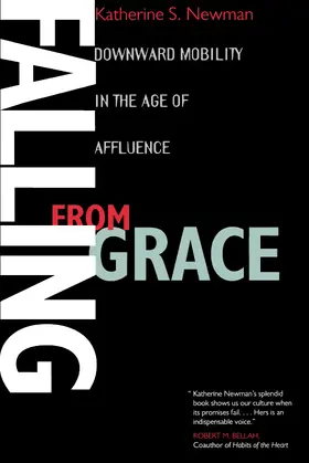 Newman |  Falling From Grace - Downward Mobility in the Age of Affluence | Buch |  Sack Fachmedien