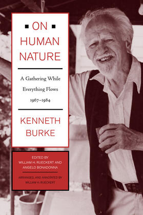 Burke / Rueckert / Bonadonna |  On Human Nature: A Gathering While Everything Flows, 1967-1984 | Buch |  Sack Fachmedien