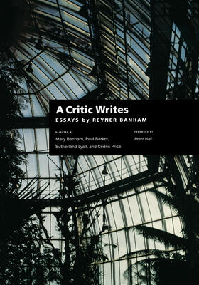 Banham / Lyall / Price |  A Critic Writes - Essays by Reyner Banham (Paper) | Buch |  Sack Fachmedien