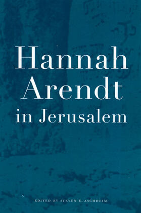 Aschheim |  Hannah Arendt in Jerusalem | Buch |  Sack Fachmedien