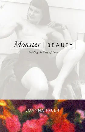 Frueh |  Monster/Beauty - Building the Body of Love | Buch |  Sack Fachmedien