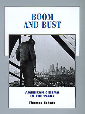 Schatz |  Boom & Bust - American Cinema in the 1940s | Buch |  Sack Fachmedien