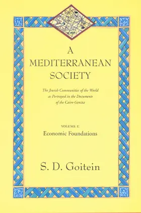 Goitein |  A Mediterranean Society, Volume I | Buch |  Sack Fachmedien