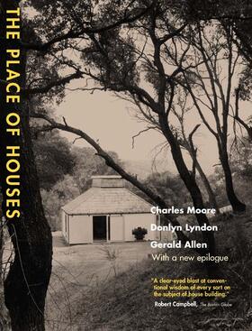 Moore / Lyndon / Allen |  The Place of Houses | Buch |  Sack Fachmedien