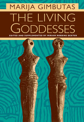Gimbutas / Dexter |  The Living Goddesses | Buch |  Sack Fachmedien
