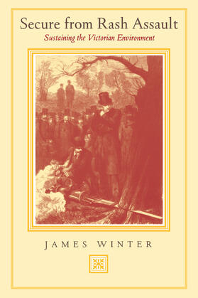 Winter |  Secure from Rash Assault - Sustaining the Victorian Environment | Buch |  Sack Fachmedien