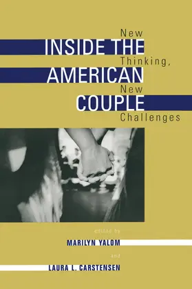 Yalom / Carstensen / Freedman |  Inside the American Couple - New Thinking, New Challenges | Buch |  Sack Fachmedien