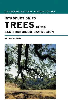 Keator |  Introduction to Trees of the San Francisco Bay Region | Buch |  Sack Fachmedien