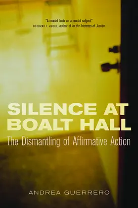 Guerrero |  The Silence at Boalt Hall - The Dismantling of Affirmative Action | Buch |  Sack Fachmedien