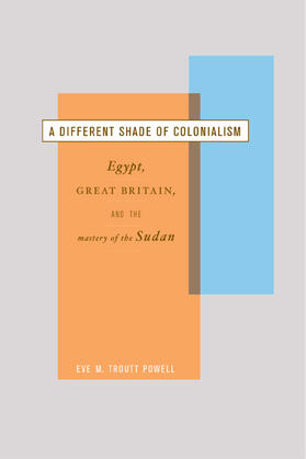 Powell |  A Different Shade of Colonialism - Egypt, Great Britain, & the Mastery of the Sudan | Buch |  Sack Fachmedien