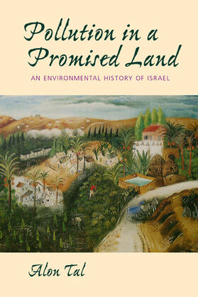 Tal |  Pollution in a Promised Land - Environmental History in Israel | Buch |  Sack Fachmedien