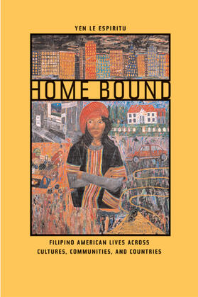 Espiritu |  Home Bound - Filipino American Lives across Cultures, Communities, & Countries | Buch |  Sack Fachmedien