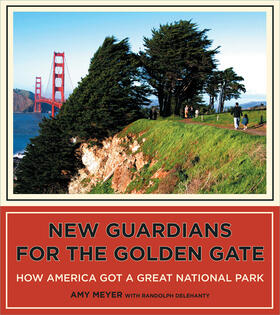 Meyer |  New Guardians for the Golden Gate: How America Got a Great National Park | Buch |  Sack Fachmedien