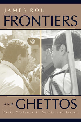 Ron |  Frontiers & Ghettos - State Violence in Serbia & Israel | Buch |  Sack Fachmedien