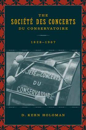 Holoman |  The Société des Concerts du Conservatoire 1828 - 1967 | Buch |  Sack Fachmedien