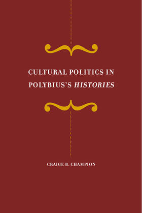 Champion |  Culutral Politics in Polybius,s Histories | Buch |  Sack Fachmedien