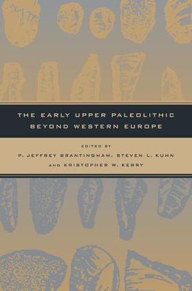 Brantingham / Kuhn / Kerry |  The Early Upper Paleolithic Beyond Western Europe | Buch |  Sack Fachmedien