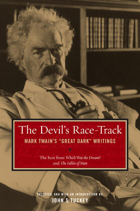 Twain |  The Devil&#8242;s Race-Track - Mark Twains "Great Dark" Writings | Buch |  Sack Fachmedien
