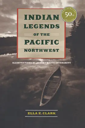 Clark |  Indian Legends of the Pacific Northwest | Buch |  Sack Fachmedien