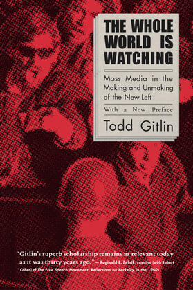 Gitlin |  The Whole World Is Watching | Buch |  Sack Fachmedien