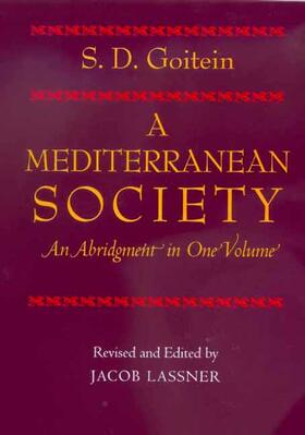Goitein / Lassner |  A Mediterranean Society - An Abridgement in One Volume | Buch |  Sack Fachmedien