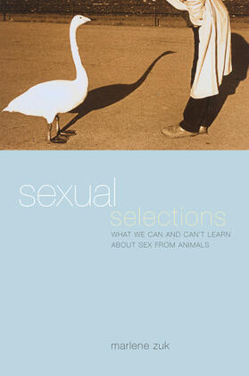 Zuk |  Sexual Selections: What We Can and Can't Learn about Sex from Animals | Buch |  Sack Fachmedien