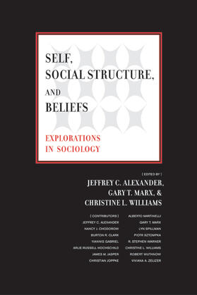 Alexander / Marx / Williams |  Self, Social Structure and Beliefs - Explorations in Sociology | Buch |  Sack Fachmedien
