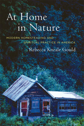 Gould |  At Home in Nature - Modern Homesteading and Spiritual Practice in America | Buch |  Sack Fachmedien