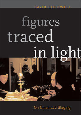 Bordwell |  Figures Traced in Light | Buch |  Sack Fachmedien