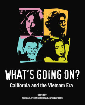 Eymann / Wollenberg |  Whats Going On? - California and the Vietnam Era | Buch |  Sack Fachmedien