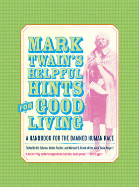 Twain / Salamo / Frank |  Mark Twain's Helpful Hints for Good Living | Buch |  Sack Fachmedien