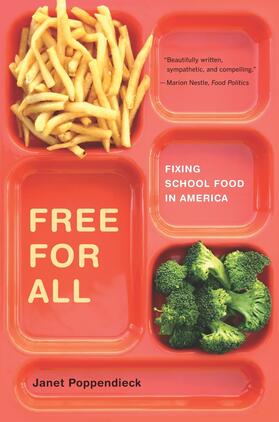 Poppendieck |  Free For All - Fixing School Food in America | Buch |  Sack Fachmedien