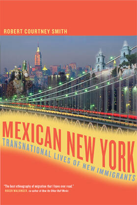 Smith |  Mexican New York - Transnational Lives of New Immigrants | Buch |  Sack Fachmedien
