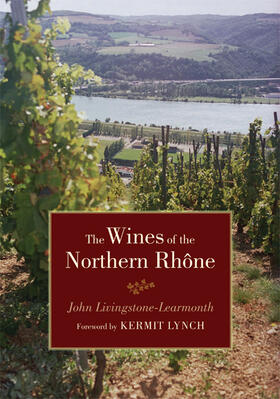 Livingstone-Learmonth |  The Wines of the Northern Rhone | Buch |  Sack Fachmedien