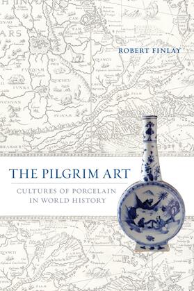 Finlay |  The Pilgrim Art - Cultures of Porcelain in World History | Buch |  Sack Fachmedien