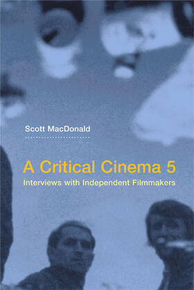 MacDonald |  A Critical Cinema 5 - Interviews with Independent Filmmakers | Buch |  Sack Fachmedien