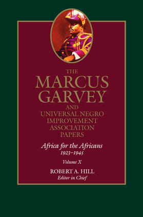 Garvey / Hill / Rasmussen |  The Marcus Garvey and Universal Negro Improvement Association Papers - Africa for the Africans 1923- 1945 V10 | Buch |  Sack Fachmedien