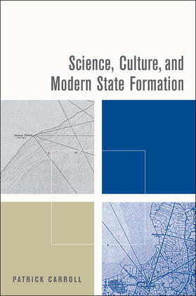 Carroll |  Science, Culture and Modern State Formation | Buch |  Sack Fachmedien