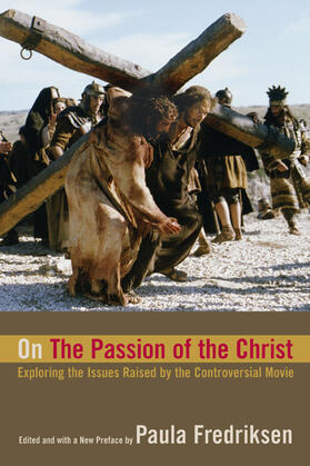 Fredriksen |  On the "Passion of the Christ" | Buch |  Sack Fachmedien