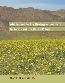 Hall |  Introduction to the Geology of Southern California and Its Native Plants | Buch |  Sack Fachmedien