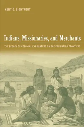 Lightfoot |  Indians, Missionaries, and Merchants | Buch |  Sack Fachmedien