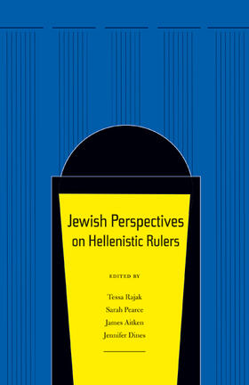 Rajak / Pearce / Aitken |  Jewish Perspectives on Hellenistic Rulers | Buch |  Sack Fachmedien