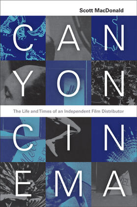 MacDonald |  Canyon Cinema - The Life and Times of an Independent Film Distributor | Buch |  Sack Fachmedien