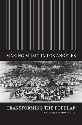 Smith |  Making Music in Los Angeles - Transforming the Popular | Buch |  Sack Fachmedien
