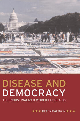 Baldwin |  Disease and Democracy - The Industrialized World Faces AIDS | Buch |  Sack Fachmedien