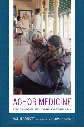 Barrett |  Aghor Medicine - Pollution, Death and Healing in Northern India | Buch |  Sack Fachmedien