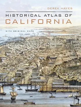 Hayes |  Historical Atlas of California | Buch |  Sack Fachmedien